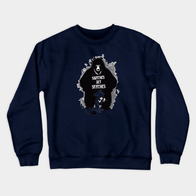 Snitches get Stitches Crewneck Sweatshirt by fergusonlinda